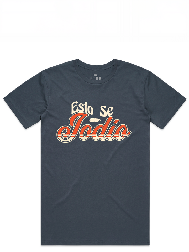 Esto Se Jodio- T-Shirt