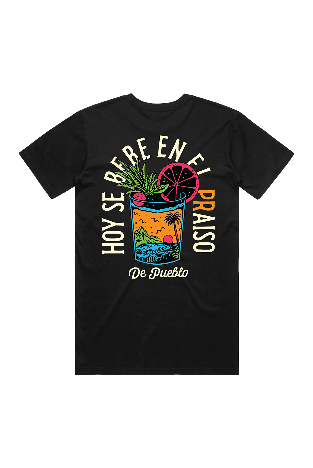 Hoy se Bebe En el PRaiso - T-Shirt
