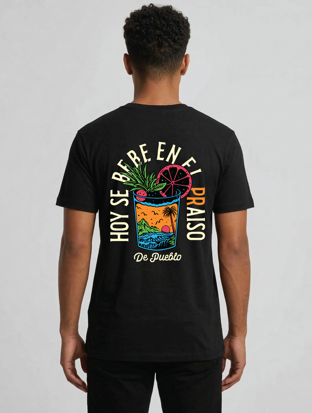 Hoy se Bebe En el PRaiso- T-Shirt
